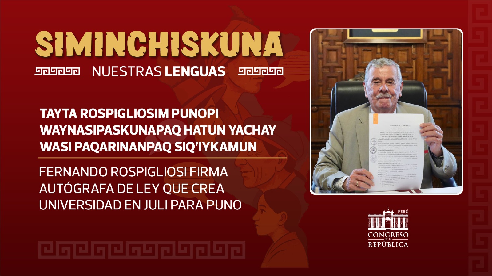 SIMINCHISKUNA: ROSPIGLIOSI FIRMA AUTÓGRAFA DE LEY QUE CREA UNIVERSIDAD ...